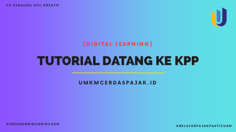 Tutorial Datang ke KPP