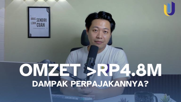 Omzet lebih dari Rp4.8M, Bagaimana Dampak Perpajakannya?