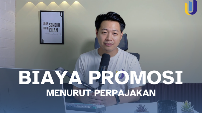 Biaya Promosi yang Dapat Dikurangkan dari Penghasilan Bruto